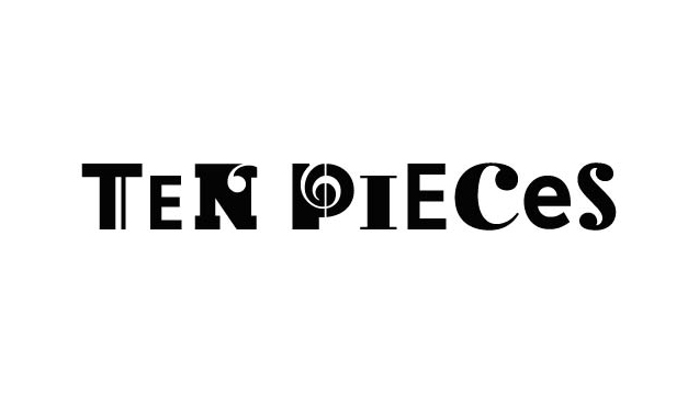Ten Pieces