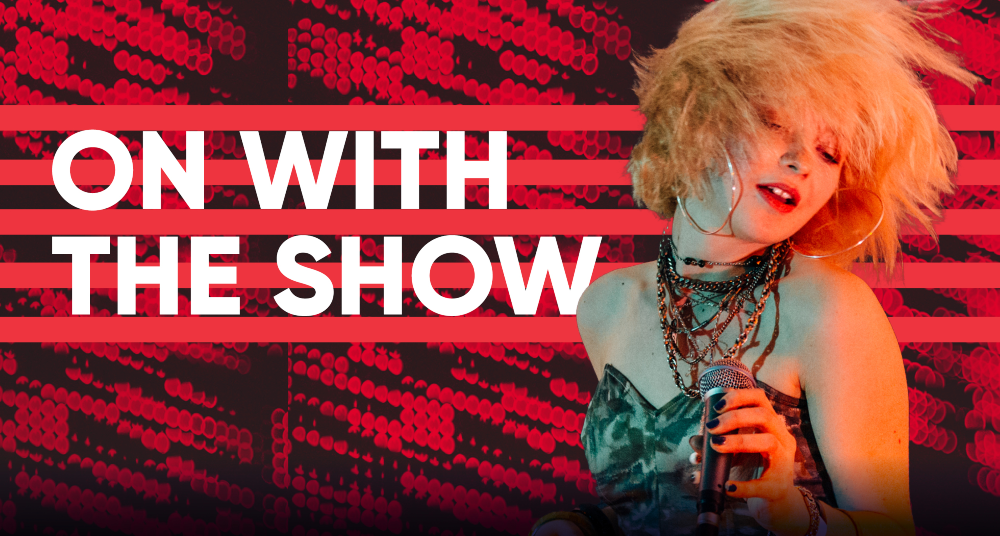 on with the show